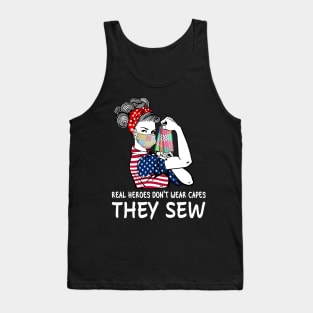 Real Heroes Don't Wear Capes They Sew Tank Top